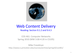 Web Content Delivery Reading: Section 9.1.2 and 9.4.3 COS 461: Computer Networks