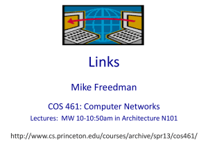 Links Mike Freedman COS 461: Computer Networks