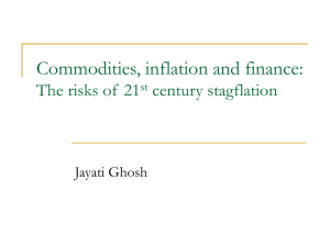 Commodities, inflation and finance: The risks of  21 century stagflation Jayati Ghosh