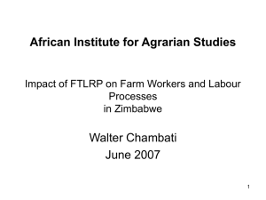 ''Impact of Fast Track Land Reform on Farm Workers and Farm Labour processes in Zimbabwe''