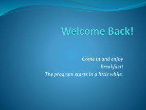 Come in and enjoy Breakfast! The program starts in a little while.