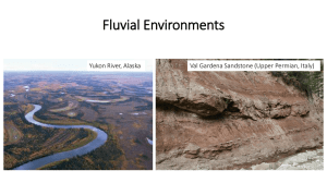 Fluvial Environments Val Gardena Sandstone (Upper Permian, Italy) Yukon River, Alaska