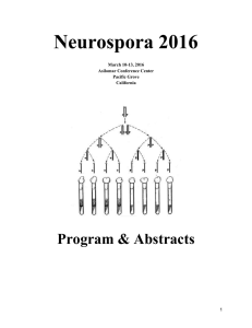 Neurospora 2016 Program &amp; Abstracts  1