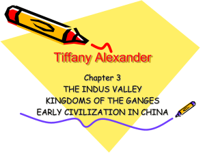 Tiffany Alexander Chapter 3 THE INDUS VALLEY KINGDOMS OF THE GANGES