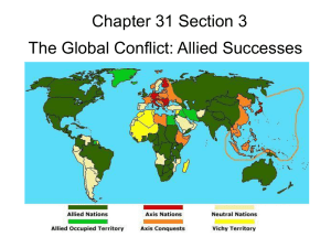 Chapter 31 Section 3 The Global Conflict: Allied Successes