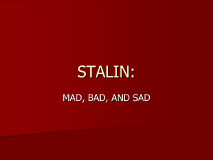 STALIN: MAD, BAD, AND SAD