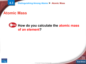 Atomic Mass How do you calculate the ? atomic mass
