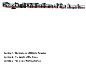 Section 1- Civilizations of Middle America