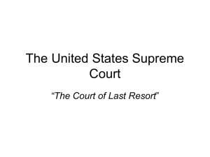 The United States Supreme Court “The Court of Last Resort