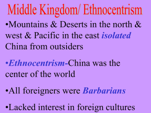 •Mountains &amp; Deserts in the north &amp; China from outsiders