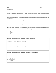 Name:  Date: Solutions to inequalities are usually a SET of values, not...