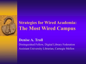The Most Wired Campus Strategies for Wired Academia: Denise A. Troll