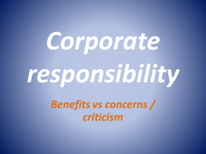 Corporate responsibility Benefits vs concerns / criticism