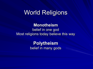 World Religions Polytheism Monotheism belief in one god