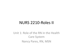 NURS 2210-Roles II Care System Nancy Pares, RN, MSN