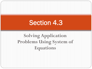 Section 4.3 Solving Application Problems Using System of Equations