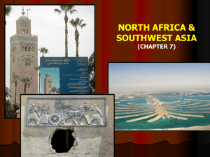 NORTH AFRICA &amp; SOUTHWEST ASIA (CHAPTER 7)