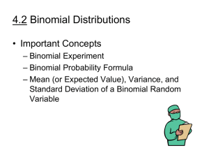 4.2 Binomial Distributions • Important Concepts