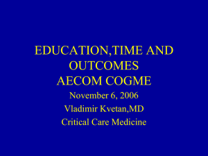 EDUCATION,TIME AND OUTCOMES AECOM COGME November 6, 2006