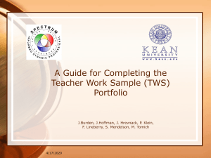 A Guide for Completing the Teacher Work Sample (TWS) Portfolio