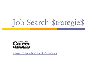 Job $earch $trategie$ www.msubillings.edu/careers