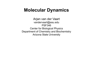 Molecular Dynamics Arjan van der Vaart