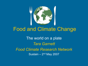 Food and Climate Change The world on a plate Tara Garnett