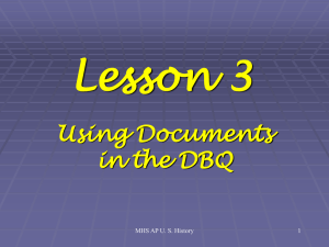 Lesson 3 Using Documents in the DBQ MHS AP U. S. History
