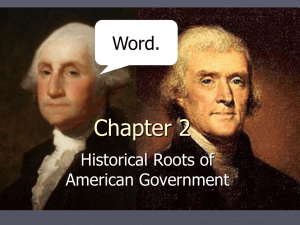 Chapter 2 Word. Historical Roots of American Government