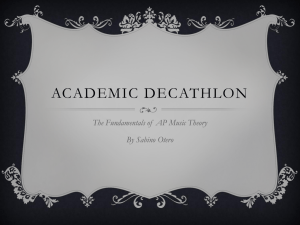 ACADEMIC DECATHLON The Fundamentals of  AP Music Theory By Sabino Otero