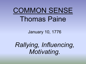 COMMON SENSE Thomas Paine Rallying, Influencing, Motivating.