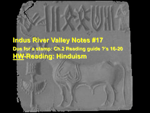 Indus River Valley Notes #17 HW-Reading: Hinduism