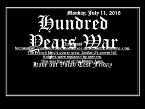 Hundred Years War Monday, July 11, 2016