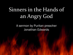 Sinners in the Hands of an Angry God Jonathan Edwards