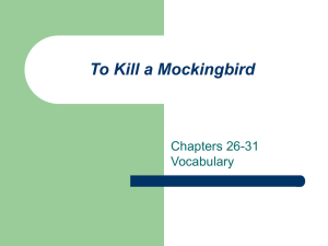 To Kill a Mockingbird Chapters 26-31 Vocabulary