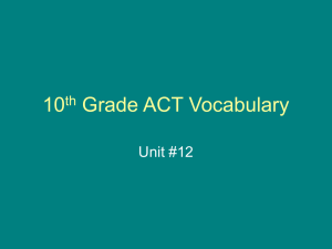 10 Grade ACT Vocabulary Unit #12 th