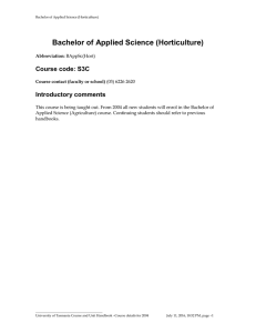 Bachelor of Applied Science (Horticulture) Course code: S3C Introductory comments