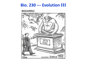 Bio. 230 --- Evolution III