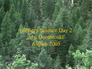 Forestry Science Day 2 Ms. Dombroski August 2005