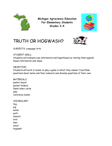TRUTH OR HOGWASH? Michigan Agriscience Education For Elementary Students