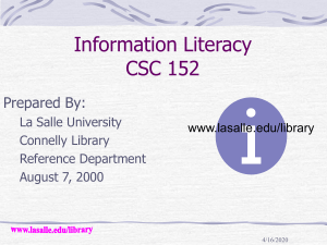 Information Literacy CSC 152 Prepared By: La Salle University