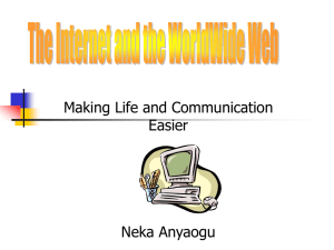Making Life and Communication Easier Neka Anyaogu
