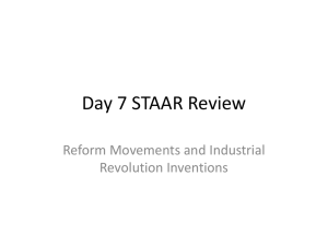 Day 7 STAAR Review Reform Movements and Industrial Revolution Inventions