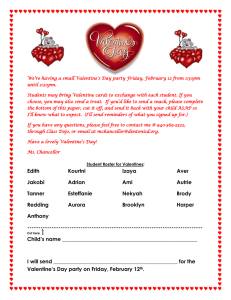 We’re having a small Valentine’s Day party Friday, February 12... until 2:20pm.