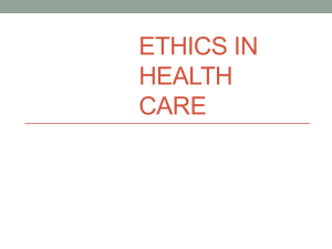 ETHICS IN HEALTH CARE