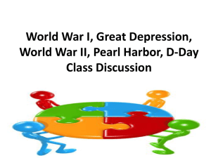 World War I, Great Depression, World War II, Pearl Harbor, D-Day