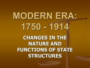 MODERN ERA: 1750 - 1914 CHANGES IN THE NATURE AND