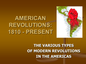 AMERICAN REVOLUTIONS: 1810 - PRESENT THE VARIOUS TYPES