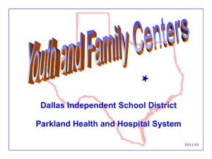 Dallas Independent School District Parkland Health and Hospital System DALLAS