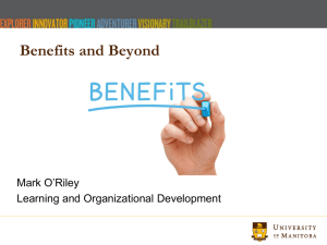 Benefits and Beyond Mark O’Riley Learning and Organizational Development